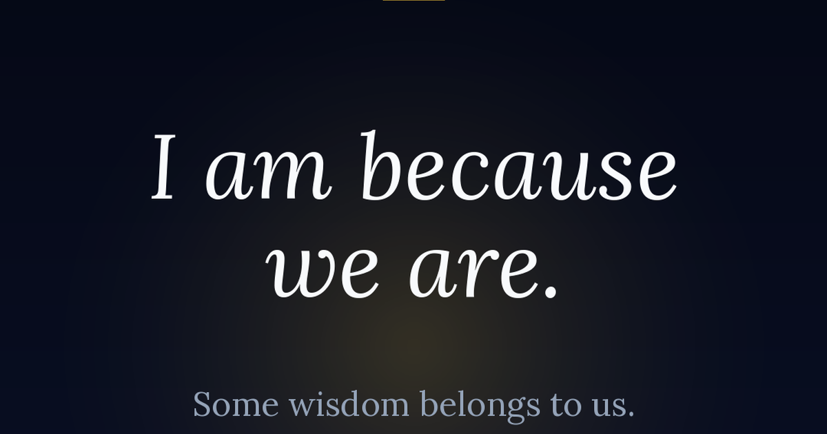 Ilé Ubuntu visual expressing the Ubuntu principle I am because we are